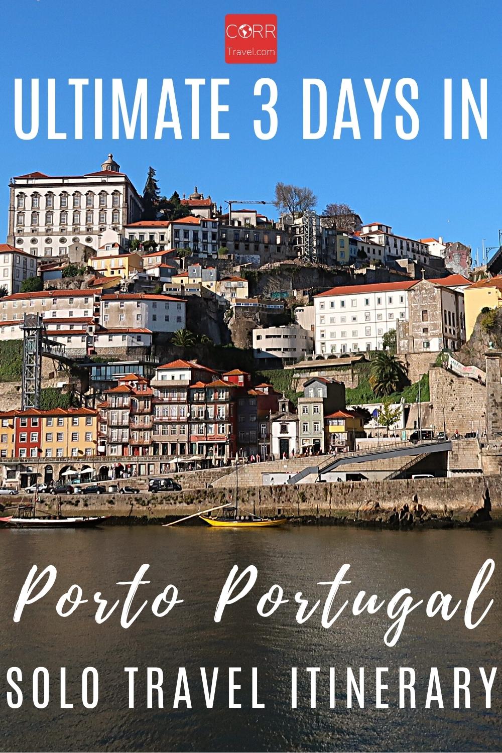 3 Days In Porto Portugal Itinerary Solo Travel Itinerary P 
